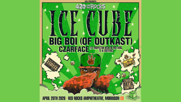 Ice Cube to headline 420 on the Rocks 2026
