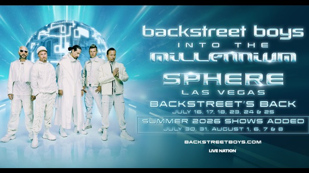 All they have to give is more shows: Backstreet Boys add additional 2026 Sphere dates