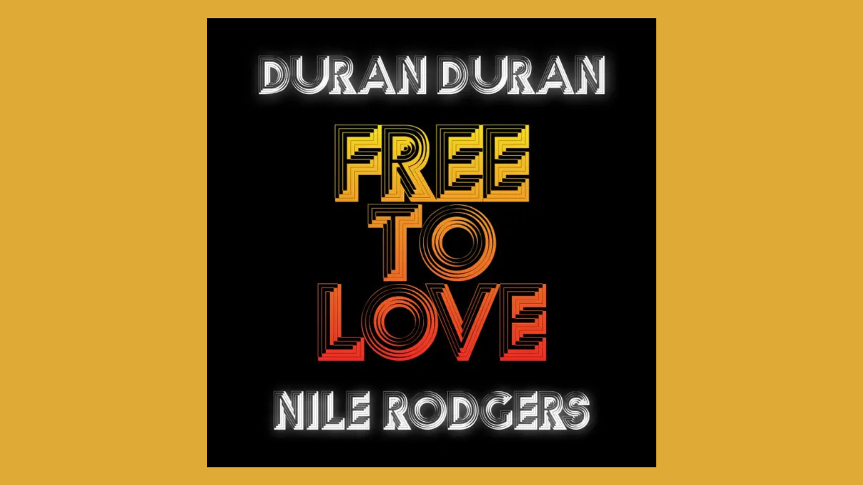 Duran Duran releases new song ‘Free to Love,’ featuring Nile Rodgers