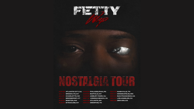 Fetty Wap announces Nostalgia tour