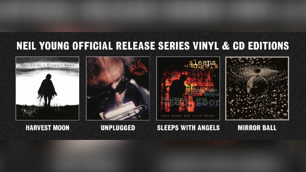 Neil Young releases standalone reissues of ‘﻿Harvest Moon﻿,’ ﻿’Unplugged﻿,’ ‘﻿Sleeps with Angels’﻿ & ﻿’Mirror Ball’