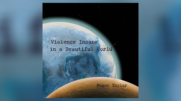 Queen’s Roger Taylor announces new solo album, ‘Violence Insane in a Beautiful World’